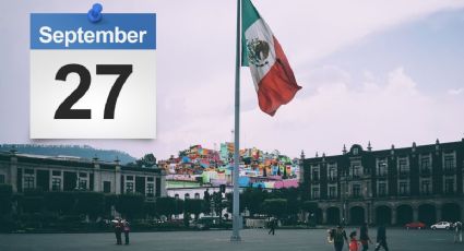 ¿Por qué no se celebra el 27 de septiembre la Independencia de México?