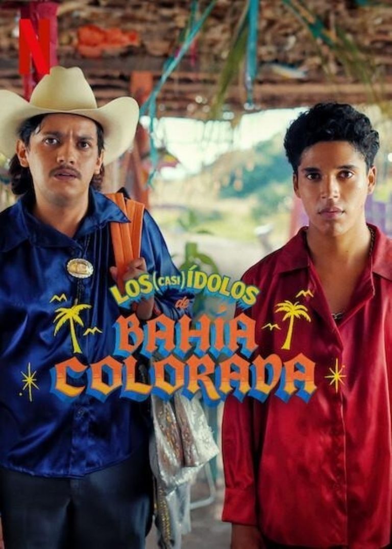 los casi ídolos de bahía colorada película mexicana de netflix
