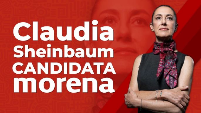 Claudia Sheinbaum es la candidata de Morena para las Elecciones Presidenciales de 2024