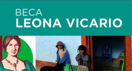 Beca Leona Vicario: ¿cómo solicitarla y quiénes son candidatos?