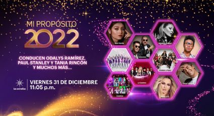 Mi Propósito 2022: HORARIO y dónde ver EN VIVO el programa especial de Año Nuevo de Televisa