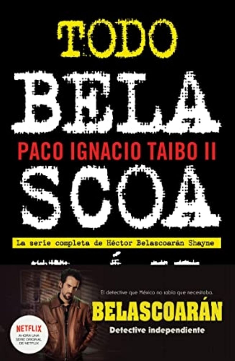 Belascoarán Netflix libro serie Paco Ignacio Taibo II