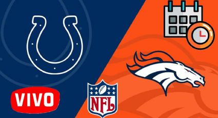 Broncos vs Colts: Horario y donde ver EN VIVO el partido de la semana 5 de la NFL