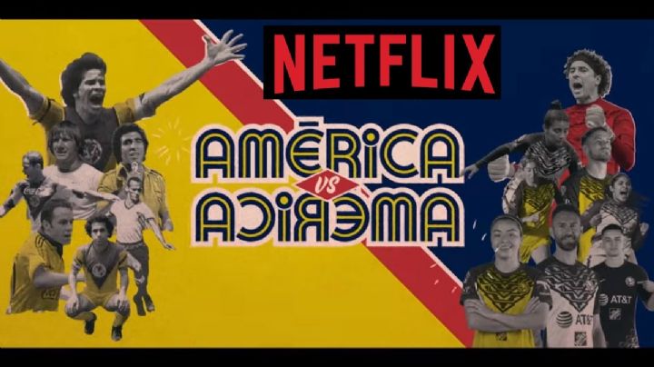 América vs América: Fecha de ESTRENO y de qué trata el documental de 'Las Águilas' en Netflix