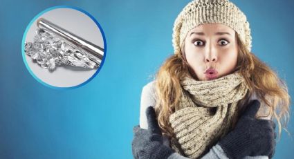 ¿Cómo calentar tu casa con papel aluminio en tiempo de frío?