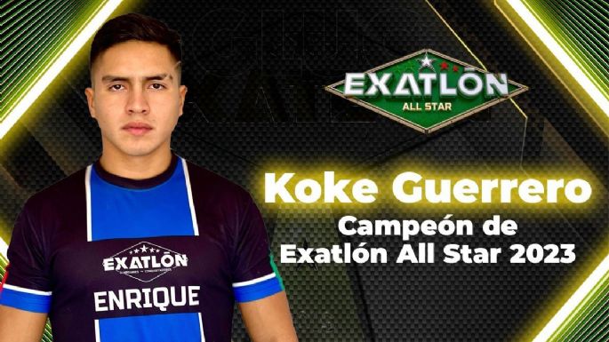 Koke Guerrero es el GANADOR de Exatlón All Star