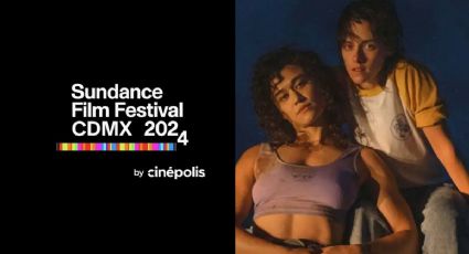 Sundance Film Festival CDMX 2024: cartelera completa de películas que se presentarán en CDMX